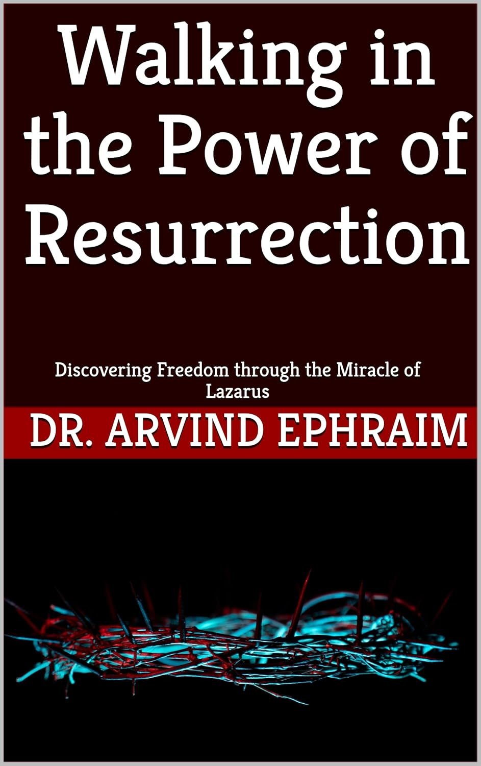 Walking in the Power of Resurrection